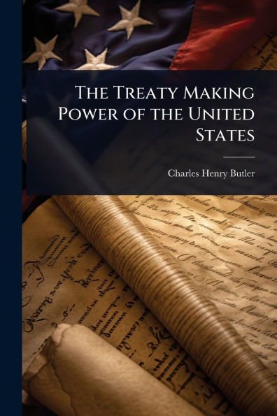 the Treaty Making Power of United States
