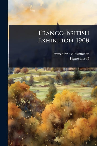 Franco-British Exhibition, 1908