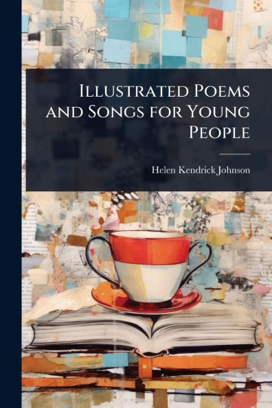 Illustrated Poems and Songs for Young People