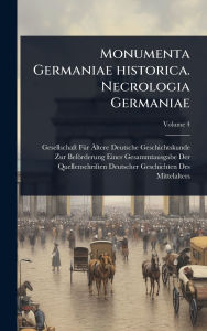 Title: Monumenta Germaniae historica. Necrologia Germaniae, Author: Gesellschaft Fï1/4r ï„ltere Deutsche G