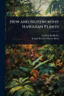 New and Noteworthy Hawaiian Plants