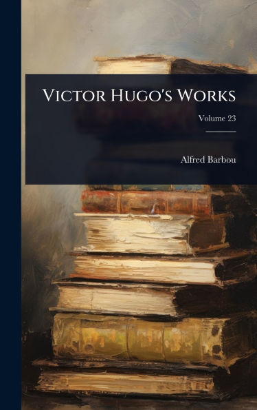 Victor Hugo's Works