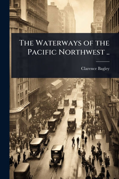 the Waterways of Pacific Northwest ..