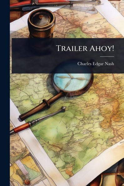 Trailer Ahoy!