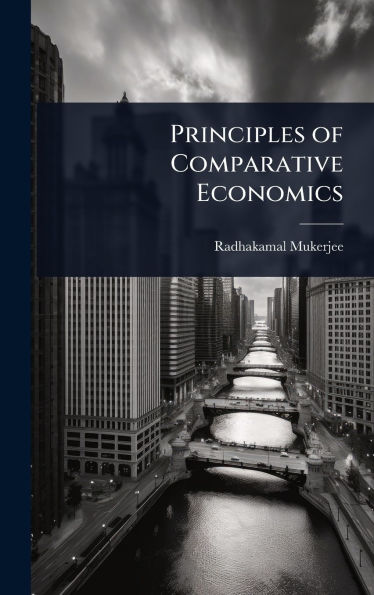 Principles of Comparative Economics