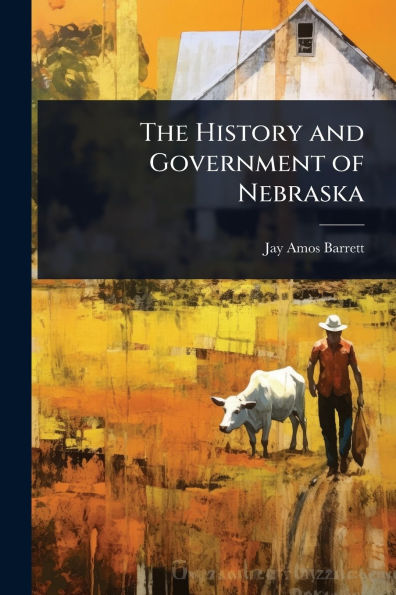 The History and Government of Nebraska