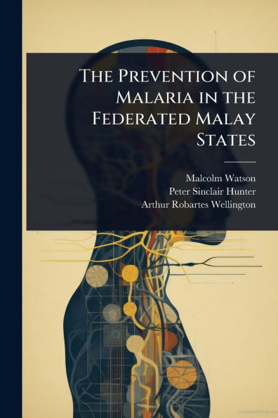 the Prevention of Malaria Federated Malay States