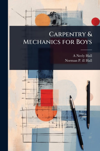 Carpentry & Mechanics for Boys