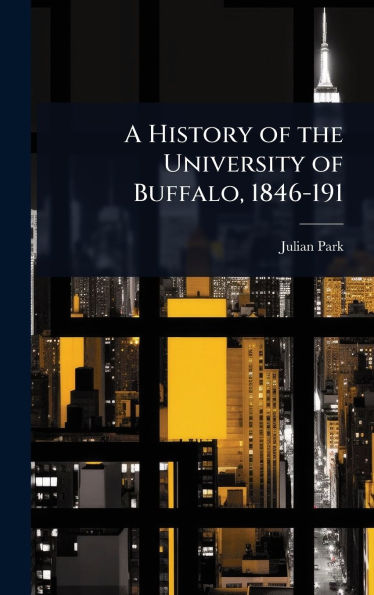A History of the University of Buffalo, 1846-191