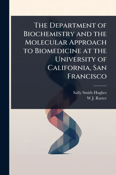 the Department of Biochemistry and Molecular Approach to Biomedicine at University California, San Francisco
