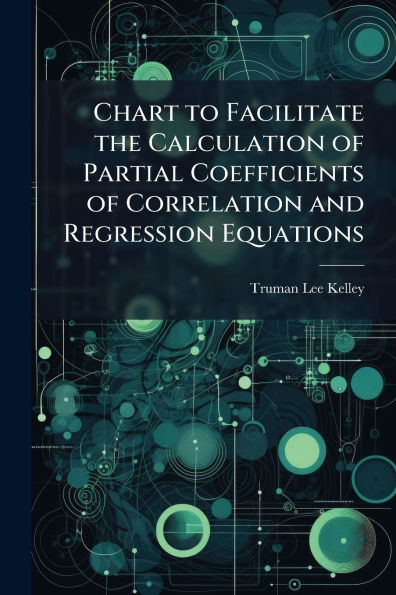 Chart to Facilitate the Calculation of Partial Coefficients Correlation and Regression Equations
