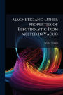 Magnetic and Other Properties of Electrolytic Iron Melted in Vacuo