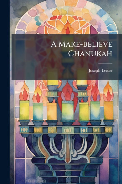 A Make-believe Chanukah
