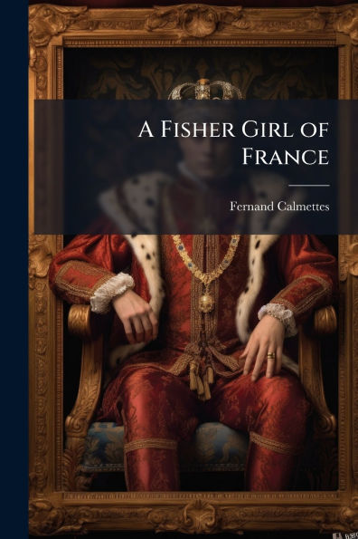A Fisher Girl of France