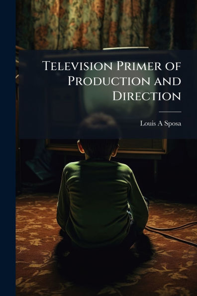 Television Primer of Production and Direction