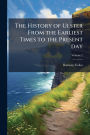 The History of Ulster From the Earliest Times to the Present day