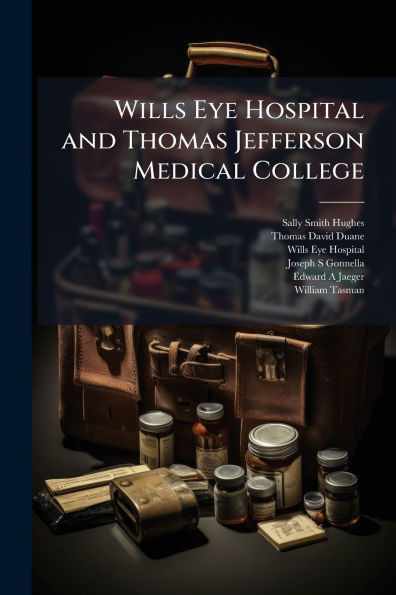 Wills Eye Hospital and Thomas Jefferson Medical College
