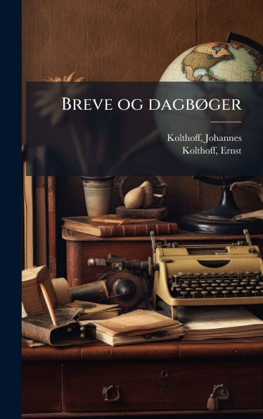 Breve og dagbï¿½, ger