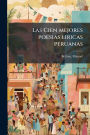 Las Cien mejores poesias liricas peruanas