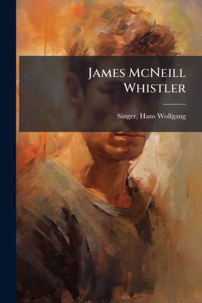 James McNeill Whistler