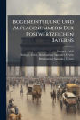 Bogeneinteilung Und Auflagenummern Der Postwertzeichen Bayerns