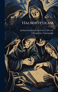 Title: Halikhot olam, Author: Ha-Levi 15th Cent Jeshua Ben Joseph