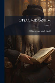 Title: Otsar midrashim, Author: Judah David 1854- 880-01 Eisenstein