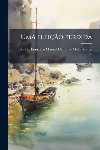 Uma eleiï¿½Ã£o perdida