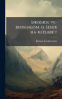 Shekhol ve-khishalon, o, Sefer ha-hitlabut