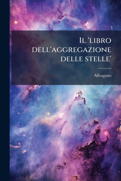 Il 'libro dell'aggregazione delle stelle'