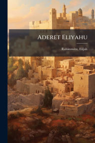 Title: Aderet Eliyahu, Author: Rabinowitz Elijah