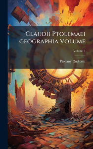 Title: Claudii Ptolemaei geographia Volume, Author: Ptolemy 2nd Cent