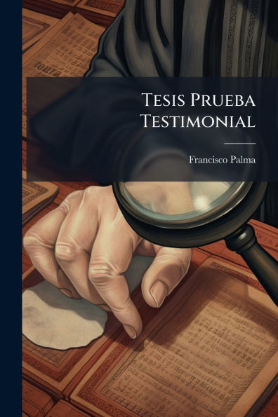 Tesis Prueba Testimonial
