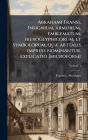 Abrahami Fransi, Insignium, armorum, emblematum, hieroglyphicorum, et symbolorum, quï¿½] ab Italis imprese nominantur, explicatio [microform]