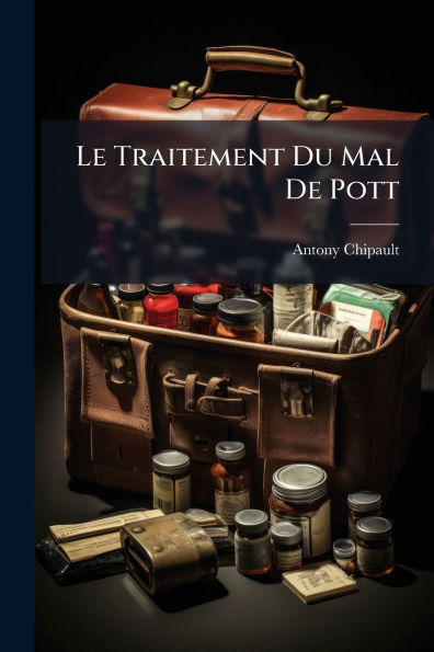 Le Traitement Du Mal De Pott