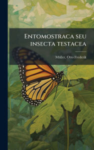 Title: Entomostraca seu insecta testacea, Author: Otto Frederik Mï1/4ller