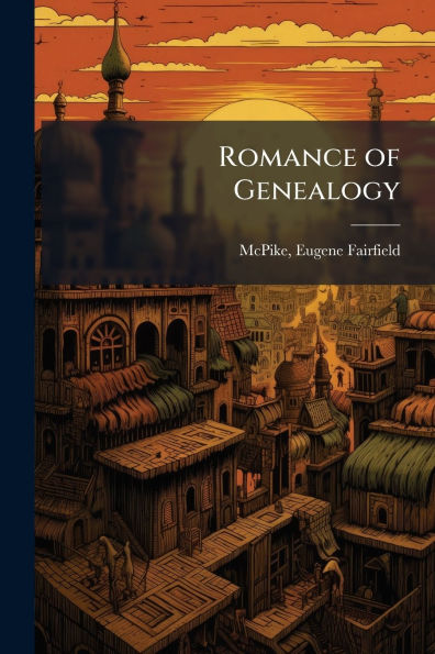 Romance of Genealogy
