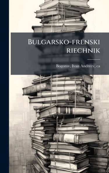 Bulgarsko-frenski riechnik