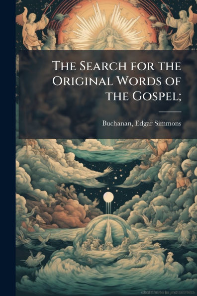 the Search for Original Words of Gospel;