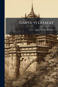 Title: Darya-yi latafat, Author: Inshaallh Khn Insha