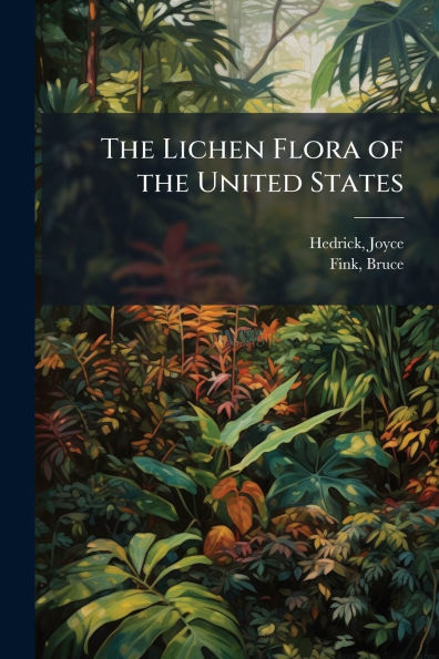 the Lichen Flora of United States