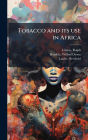 Tobacco and its use in Africa