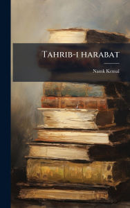 Title: Tahrib-i harabat, Author: 1840-1888 Namk Kemal