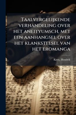 Taalvergelijkende verhandeling over het aneityumsch, met een aanhangsel klankstelsel van eromanga