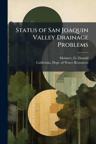Status of San Joaquin Valley Drainage Problems