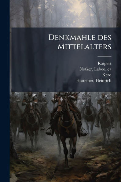 Denkmahle des Mittelalters
