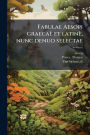 Fabulae Aesopi graecaï¿½ et latinï¿½, nunc denuo selectae