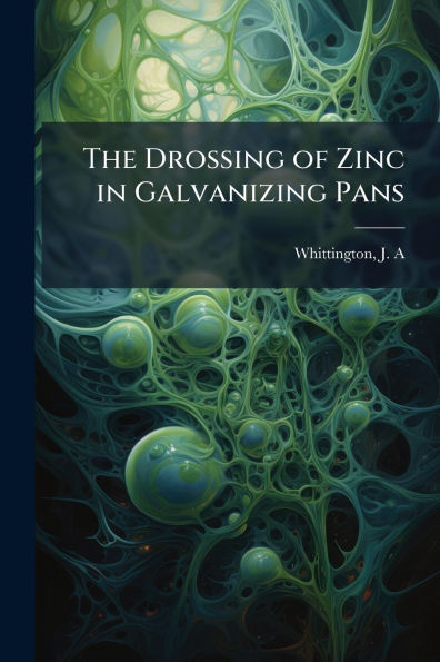 The Drossing of Zinc Galvanizing Pans