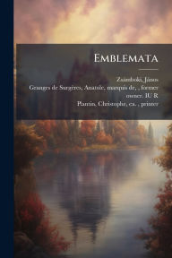 Title: Emblemata, Author: Jïnos Zsïmboki