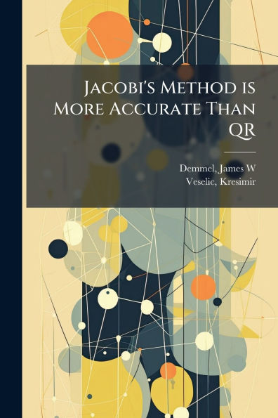 Jacobi's Method is More Accurate Than QR